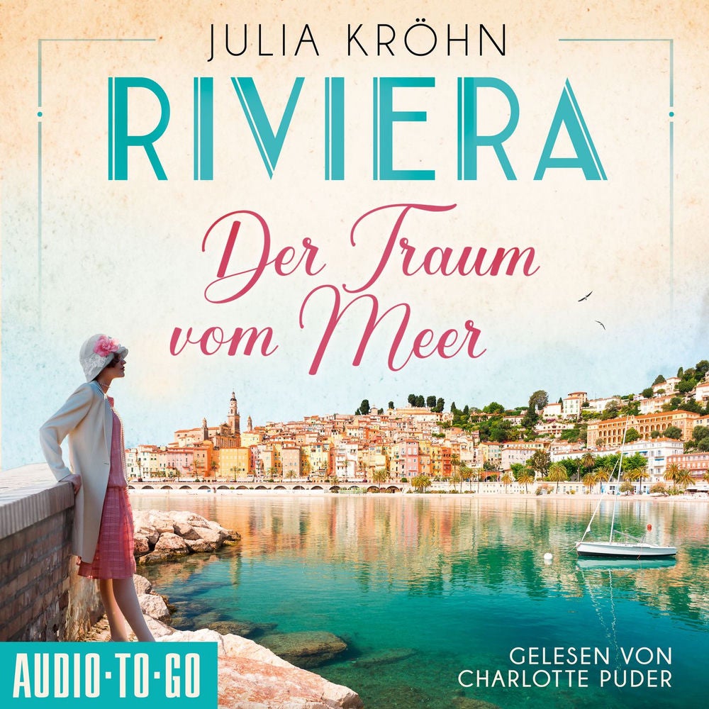Der Traum vom Meer - Die Riviera-Saga, Band 1