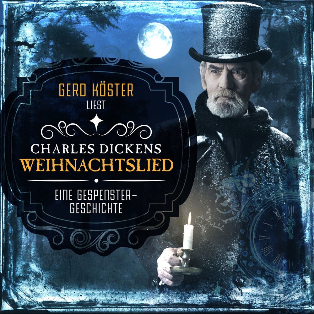 Gerd Köster liest Charles Dickens - Weihnachtslied - Eine Gespenstergeschichte