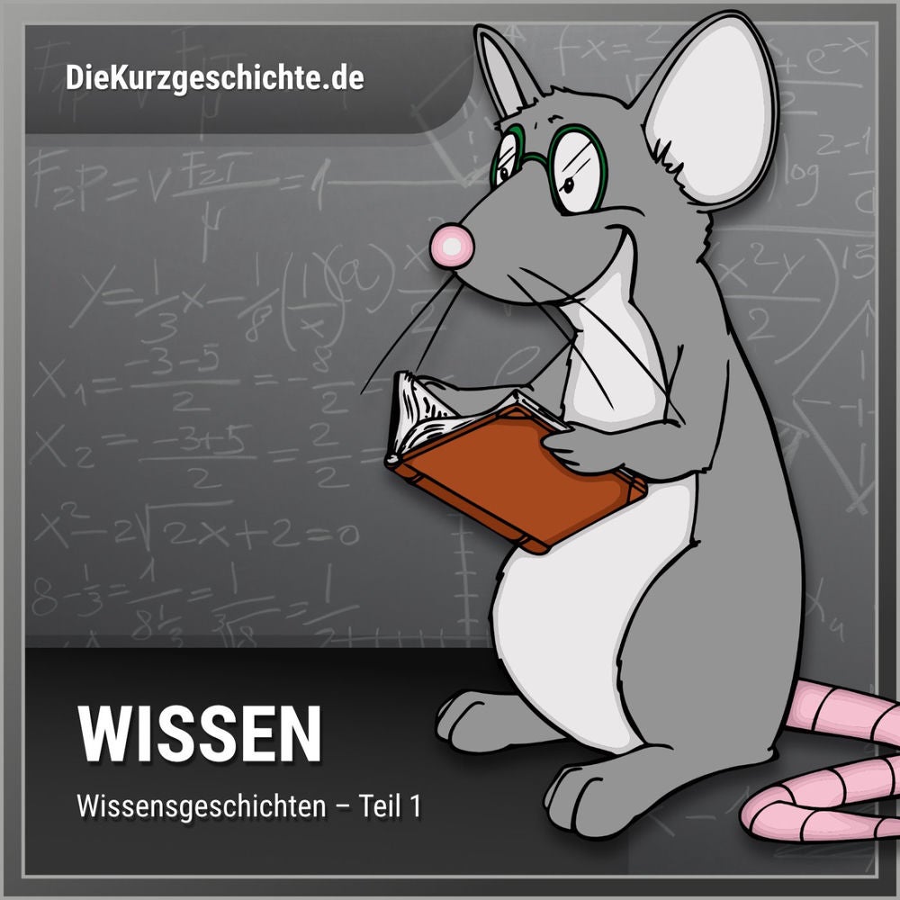 Folge 3: Wissensgeschichten Teil 1