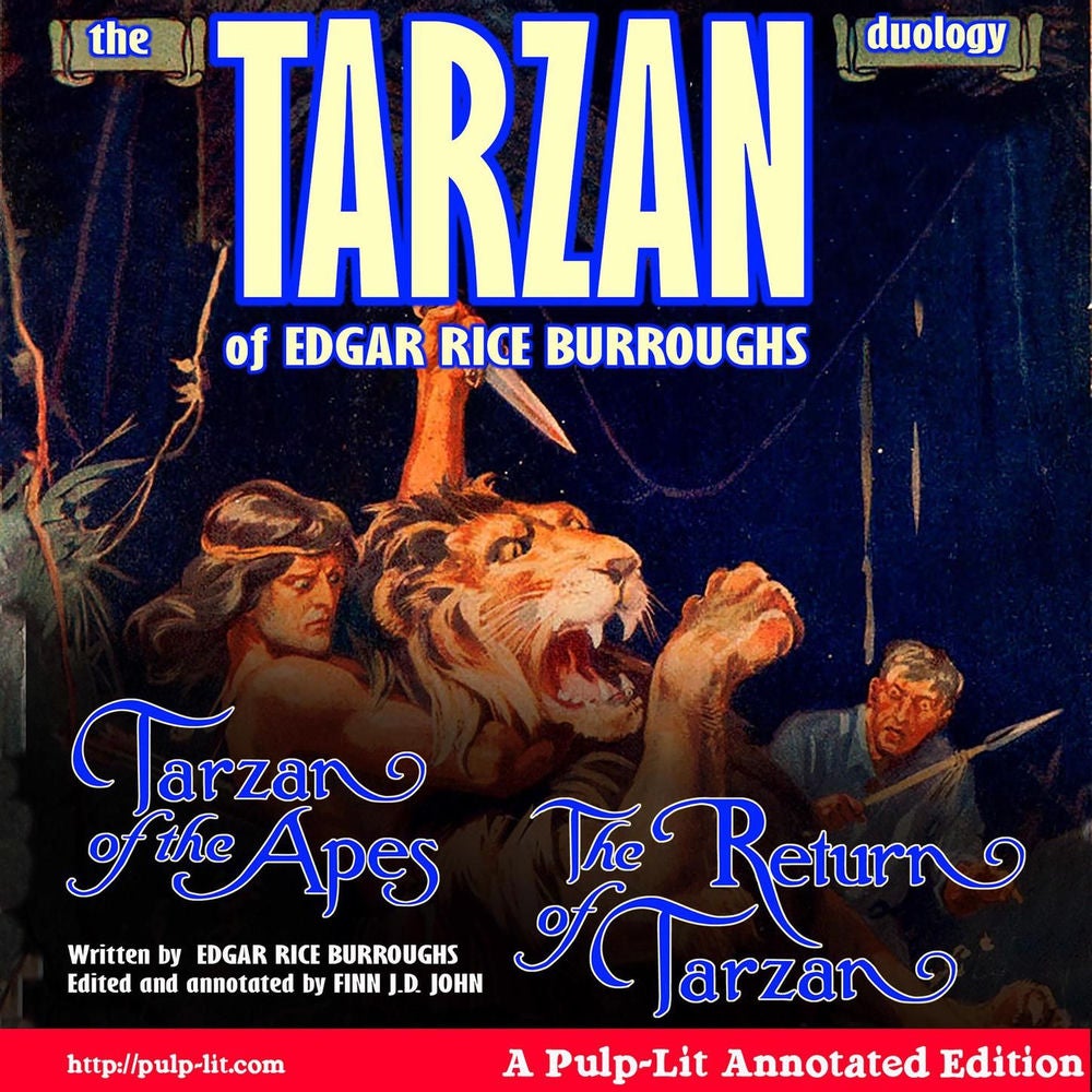 The Tarzan Duology of Edgar Rice Burroughs - Tarzan of the Apes and The Return of Tarzan