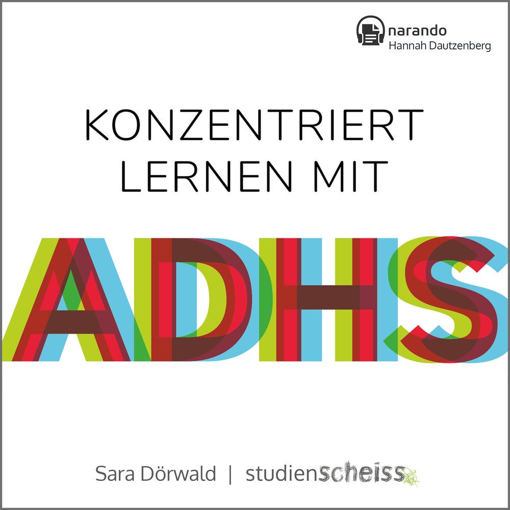 Konzentriert lernen mit ADHS