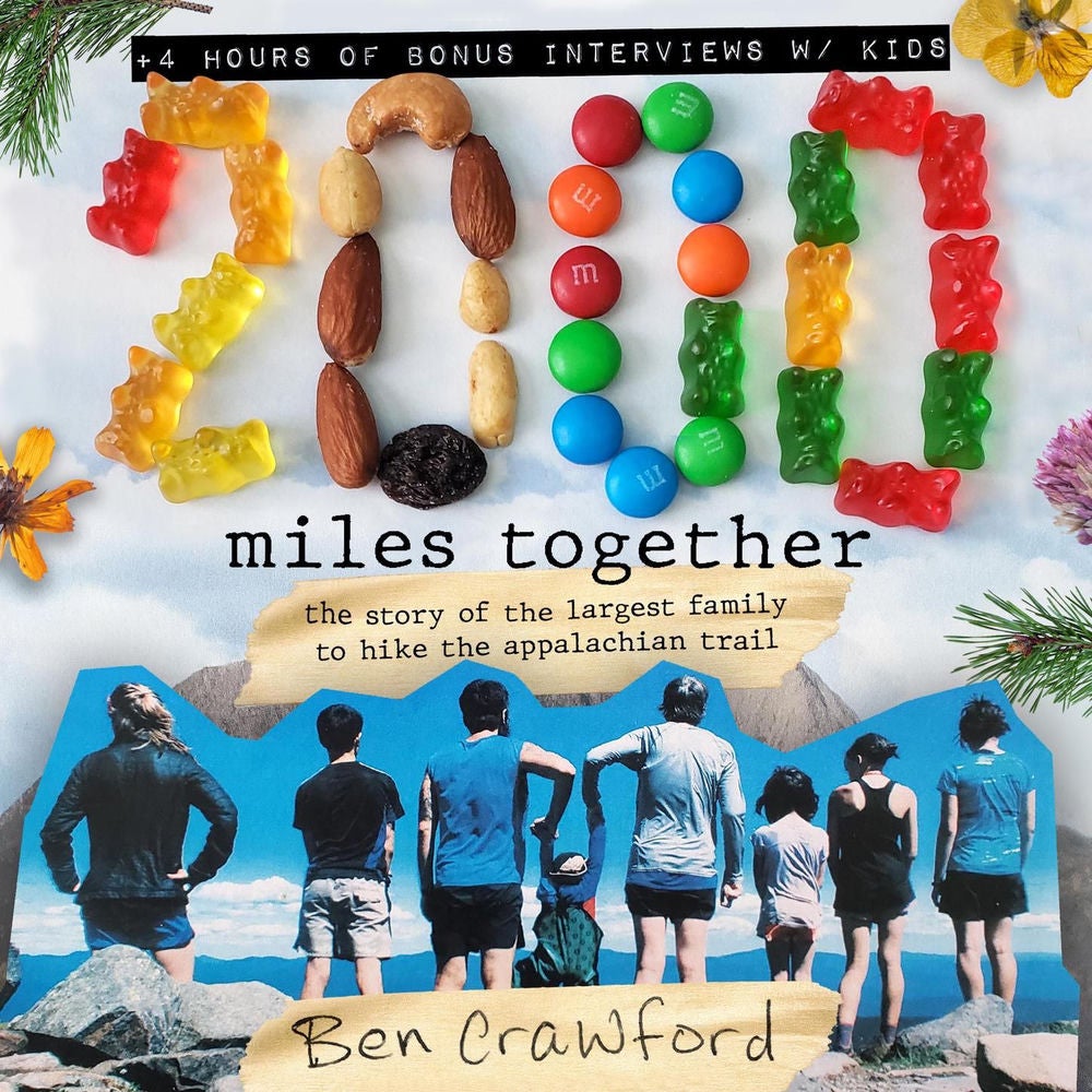 2,000 Miles Together - The Story of the Largest Family to Hike the Appalachian Trail