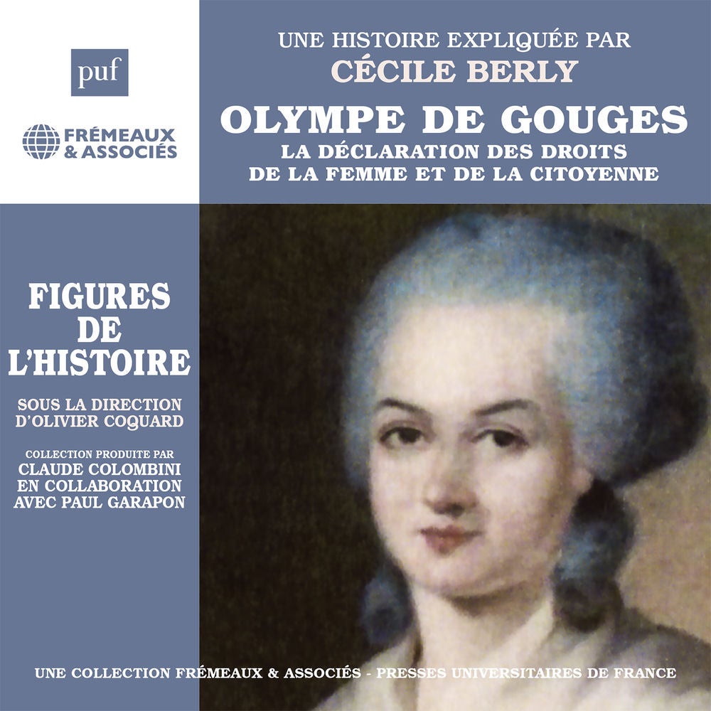 Olympe de Gouges - La Déclaration des Droits de la Femme et de la citoyenne