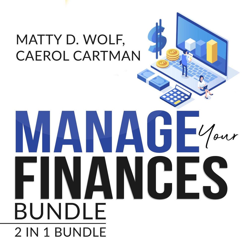 Manage Your Finances Bundle - 2 in 1 Bundle, Getting Out of Debt, and Budgeting Plan
