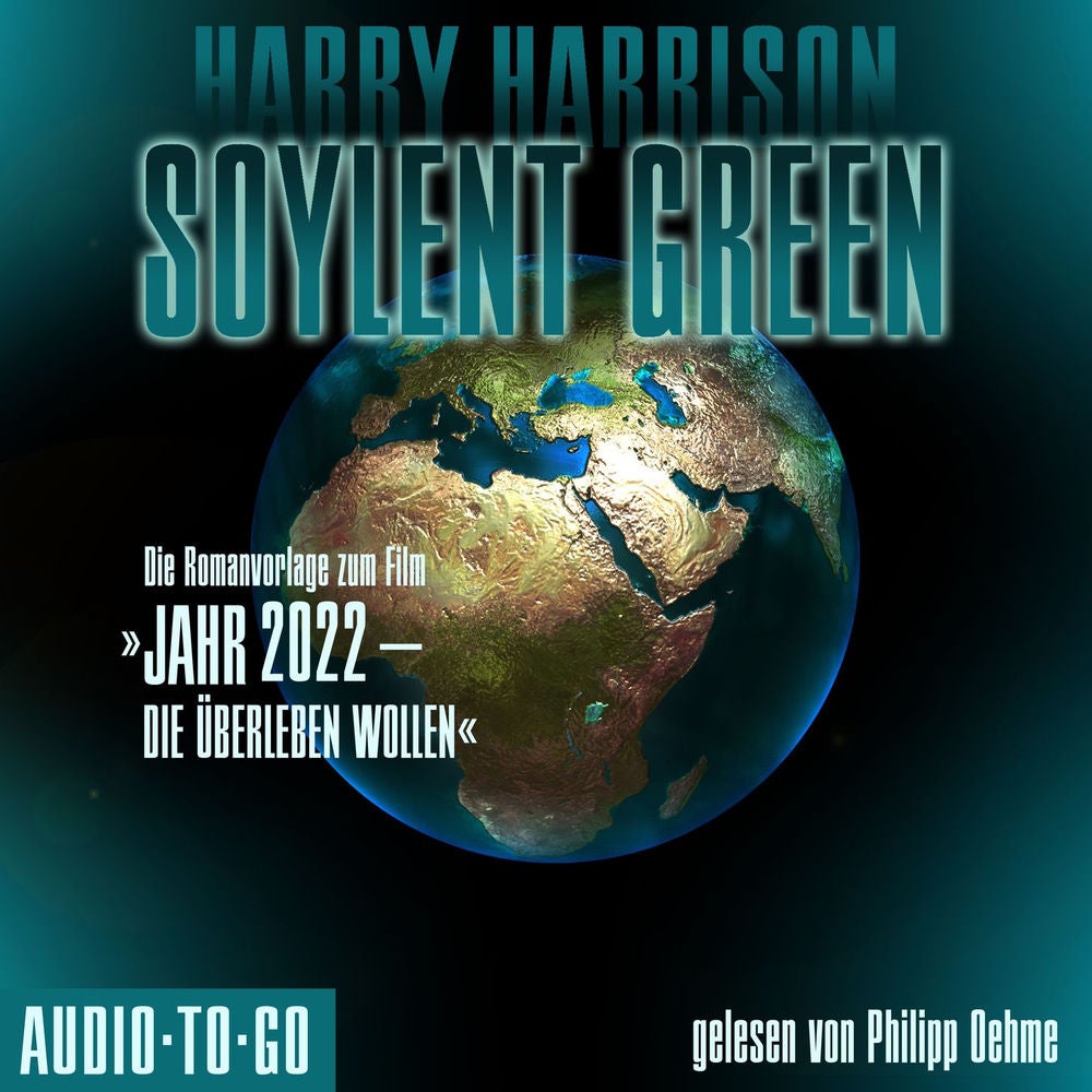 Soylent Green - Die Romanvorlage zum Film "Jahr 2022 - die überleben wollen"