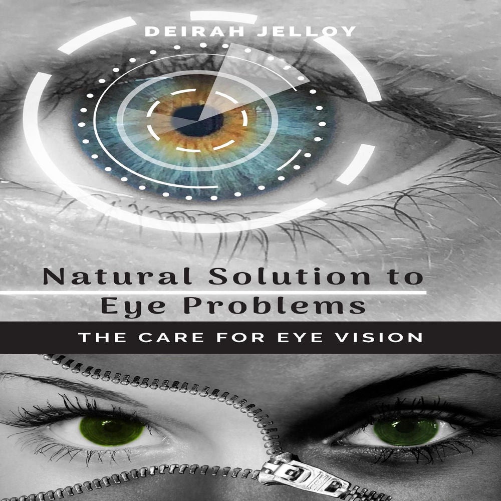 Natural Solution to Eye Problems - The Care for Eye Vision