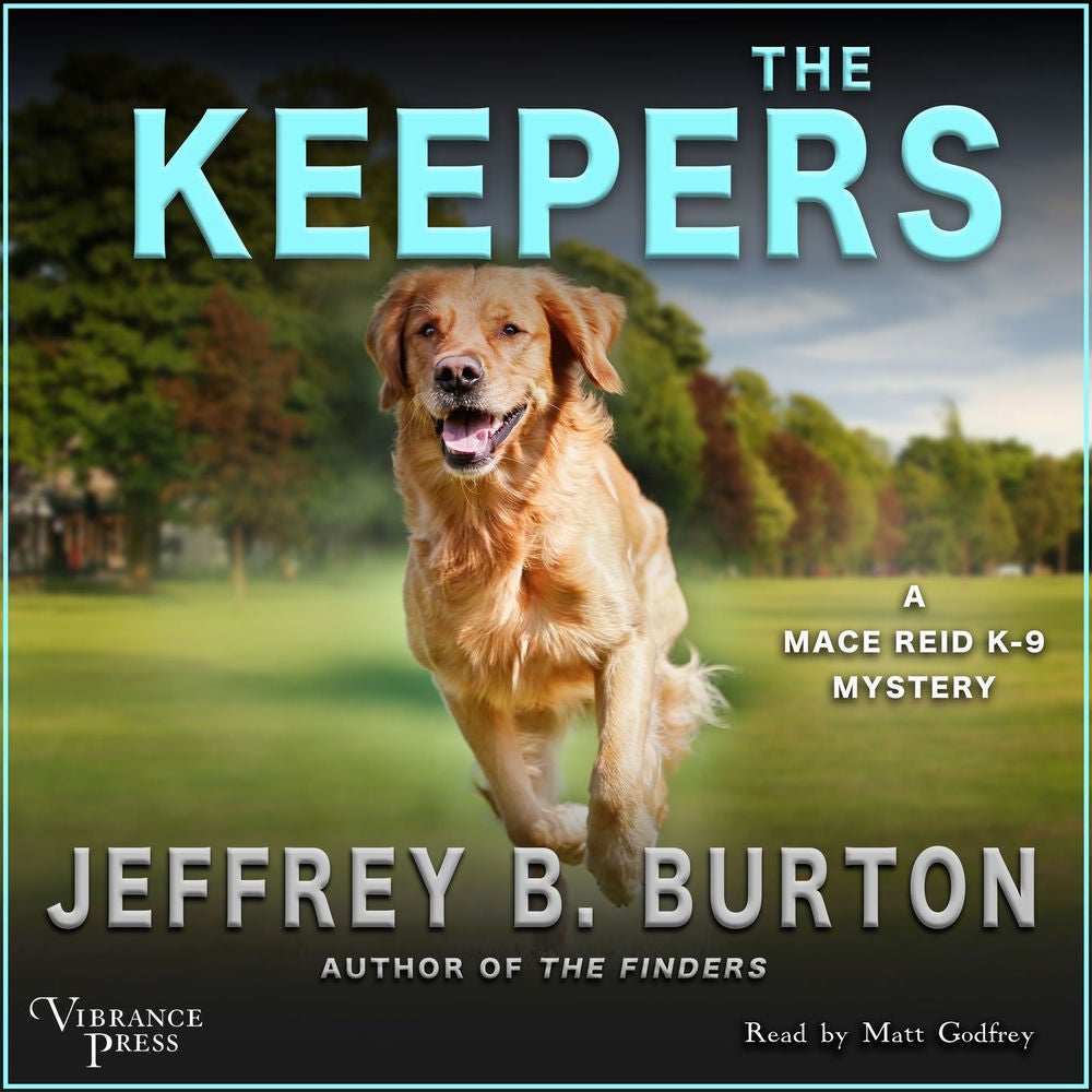 The Keepers - Mace Reid K-9 Mystery, Book 2