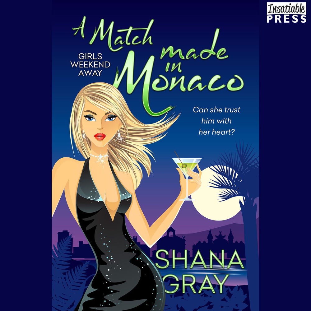 A Match Made in Monaco - Girls Weekend Away, Book 4