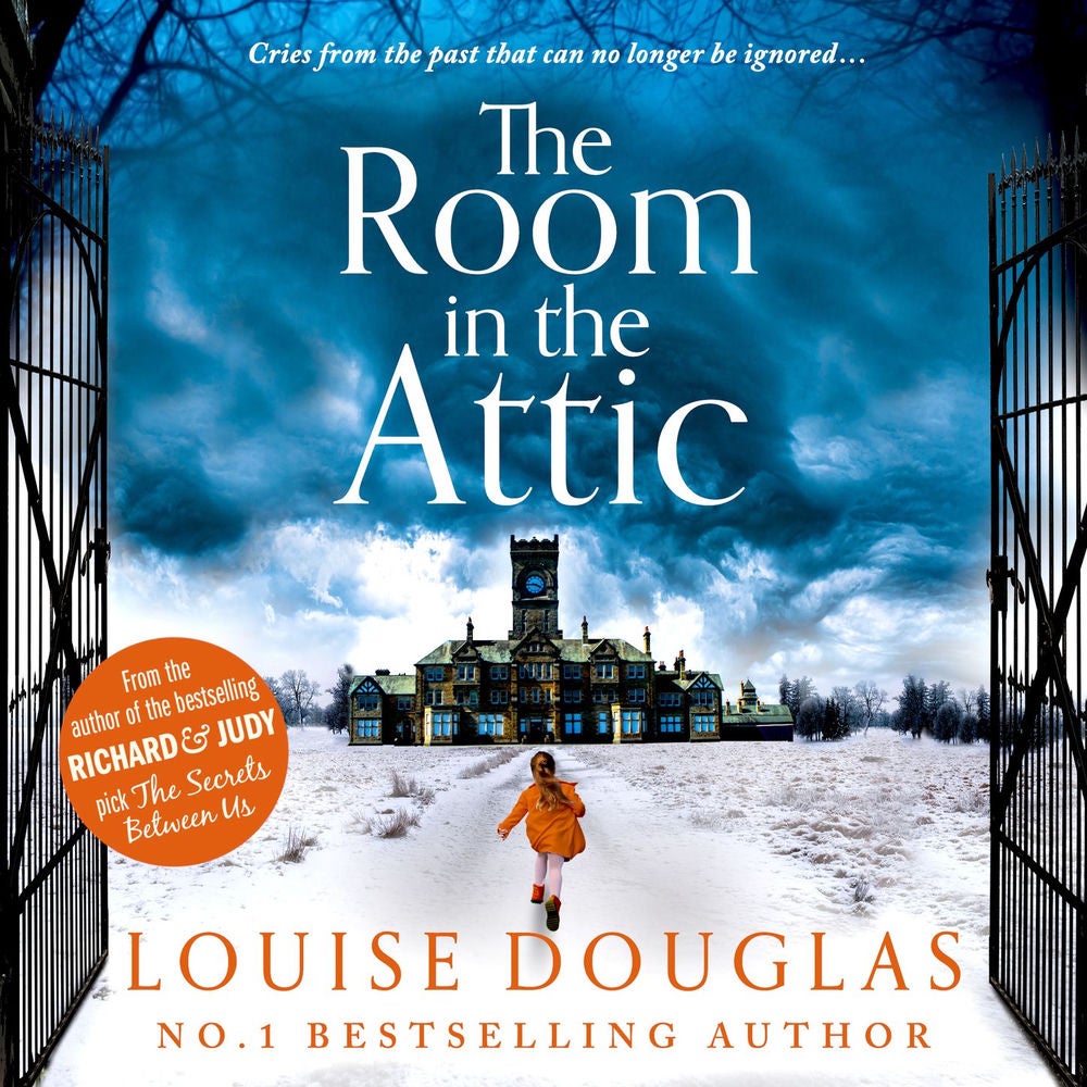 The Room in the Attic - The brand new novel from top 10 bestseller Louise Douglas for 2021