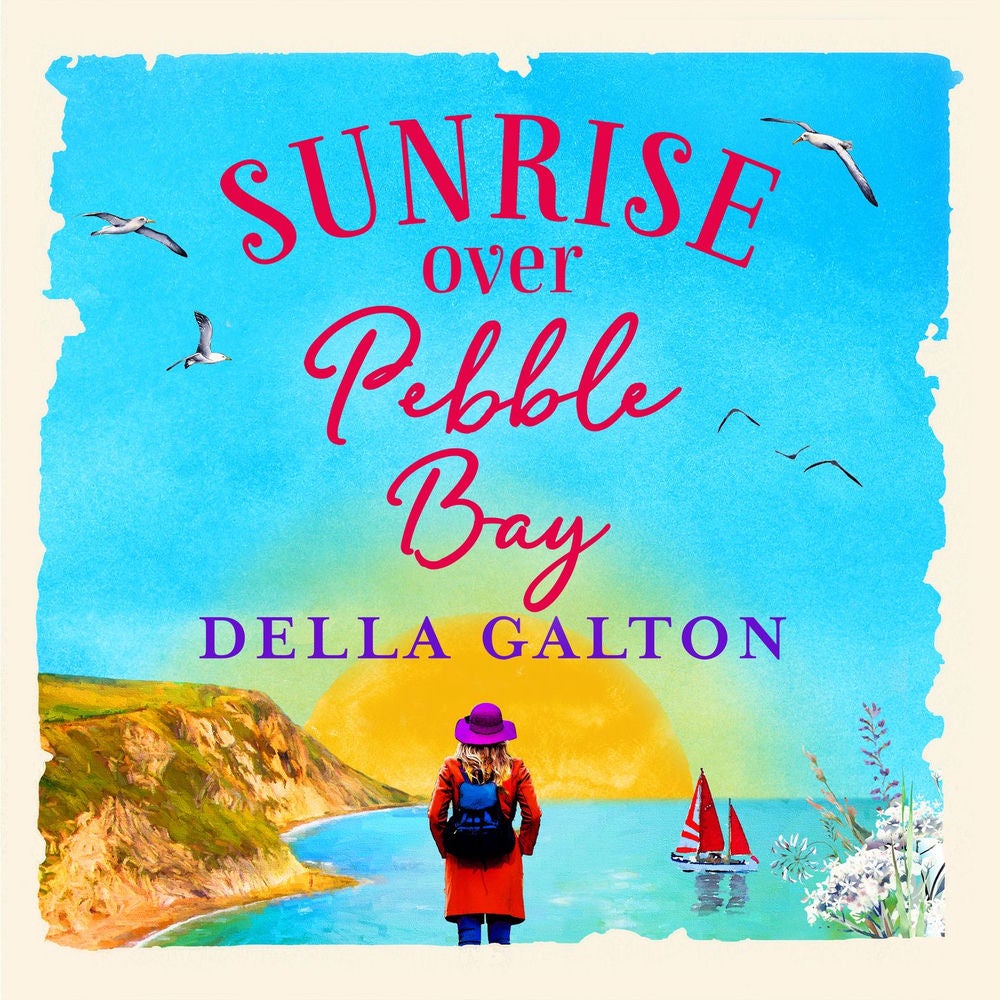 Sunrise Over Pebble Bay - A warm, escapist feel-good read for 2021