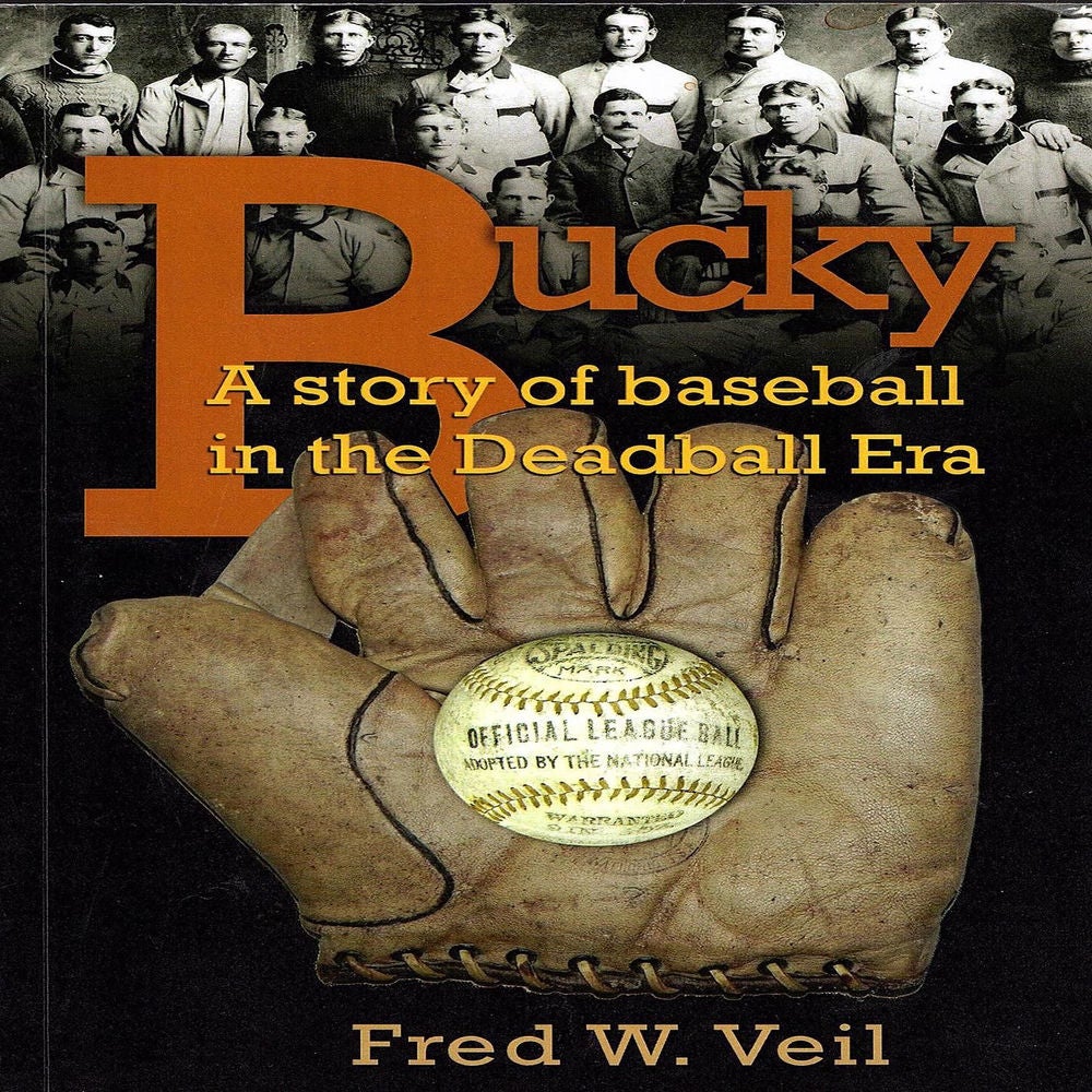 Bucky - A story of baseball in the Deadball Era