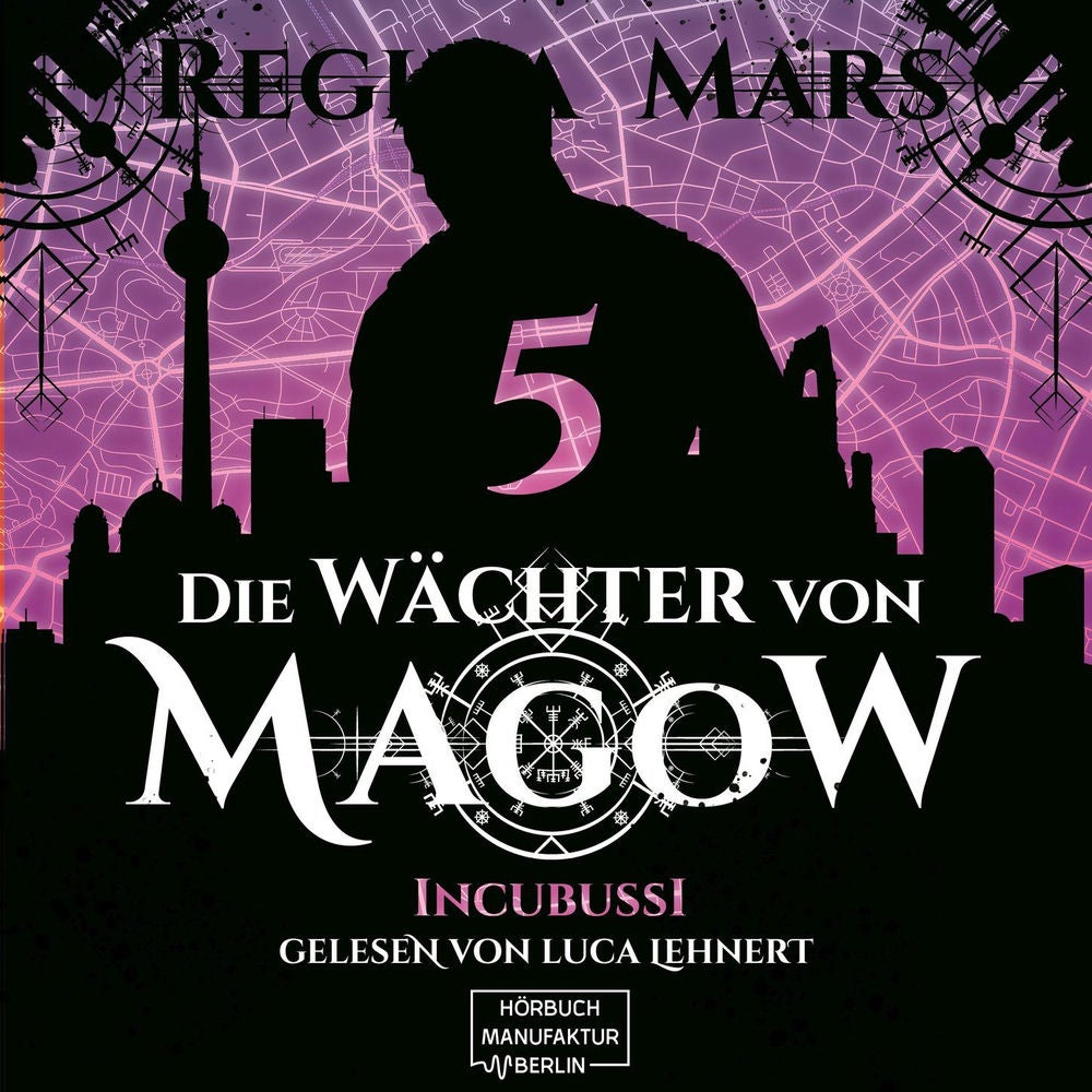 Incubussi - Die Wächter von Magow, Band 5