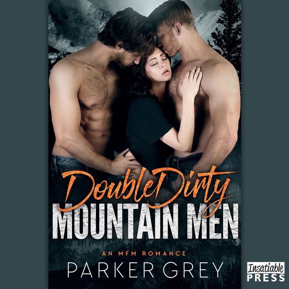 Double Dirty Mountain Men - An MFM Menage Romance