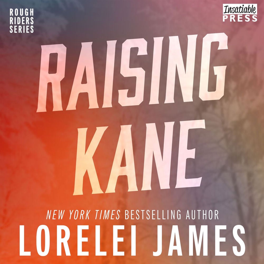 Raising Kane - Rough Riders, Book 9