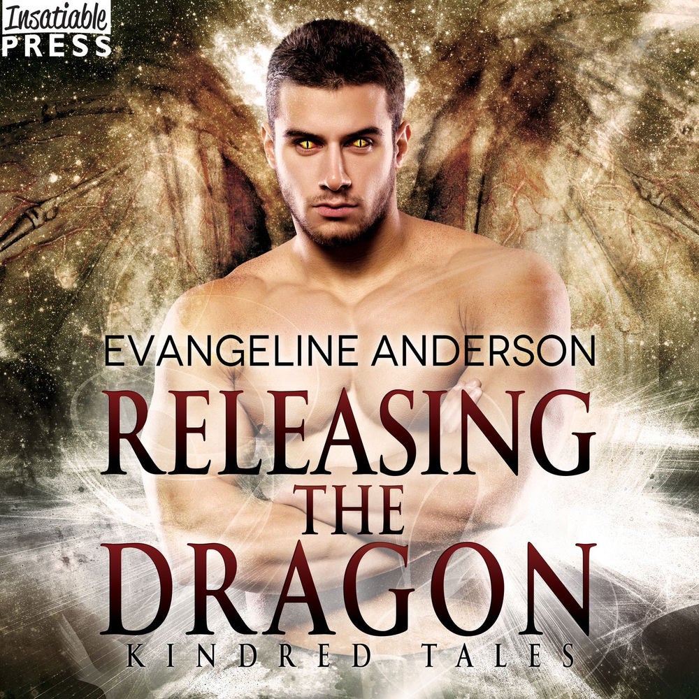 Releasing the Dragon - A Kindred Tales Novel