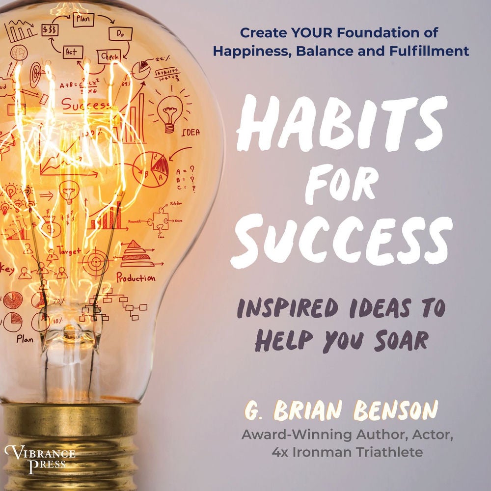 Habits for Success - Inspired Ideas to Help You Soar