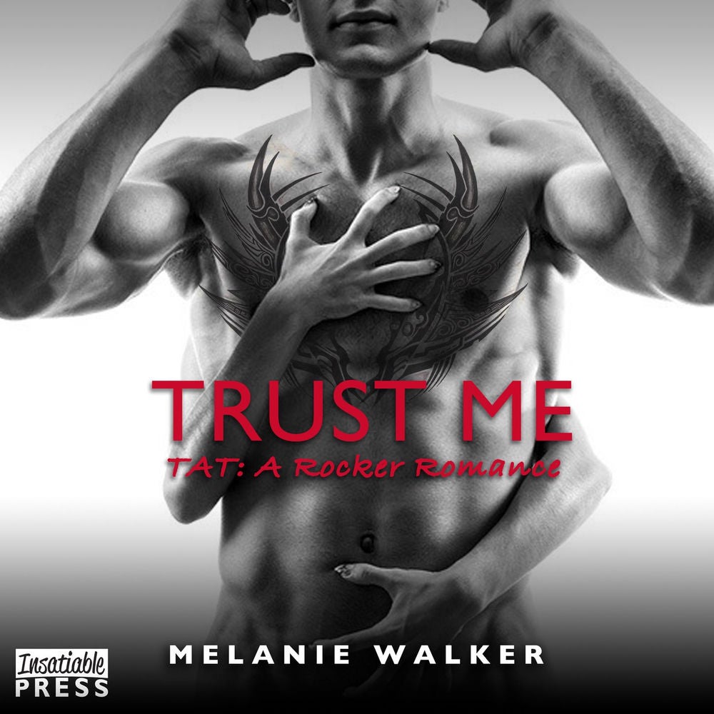 Trust Me - TAT: A Rocker Romance, Book 1
