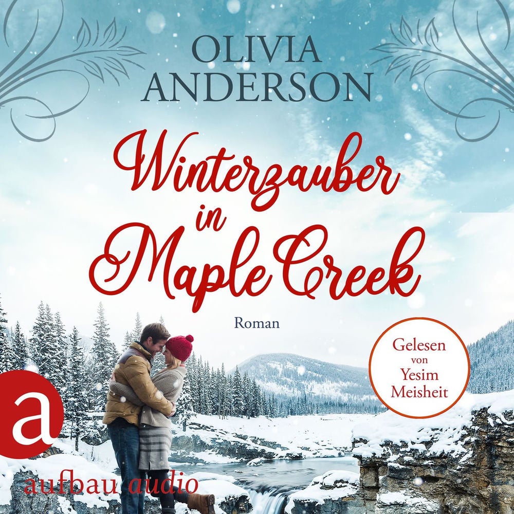 Winterzauber in Maple Creek - Die Liebe wohnt in Maple Creek, Band 5