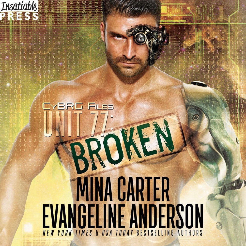Unit 77: Broken - The CyBRG Files, Book One
