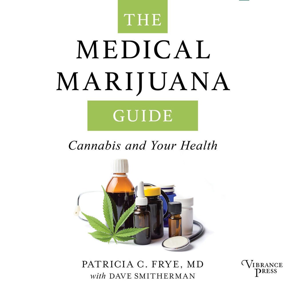 The Medical Marijuana Guide - Cannabis and Your Health