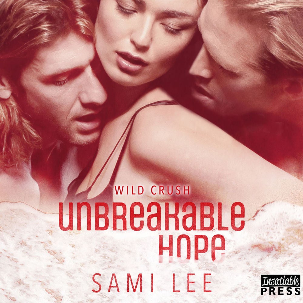 Unbreakable Hope - Wild Crush, Book 5