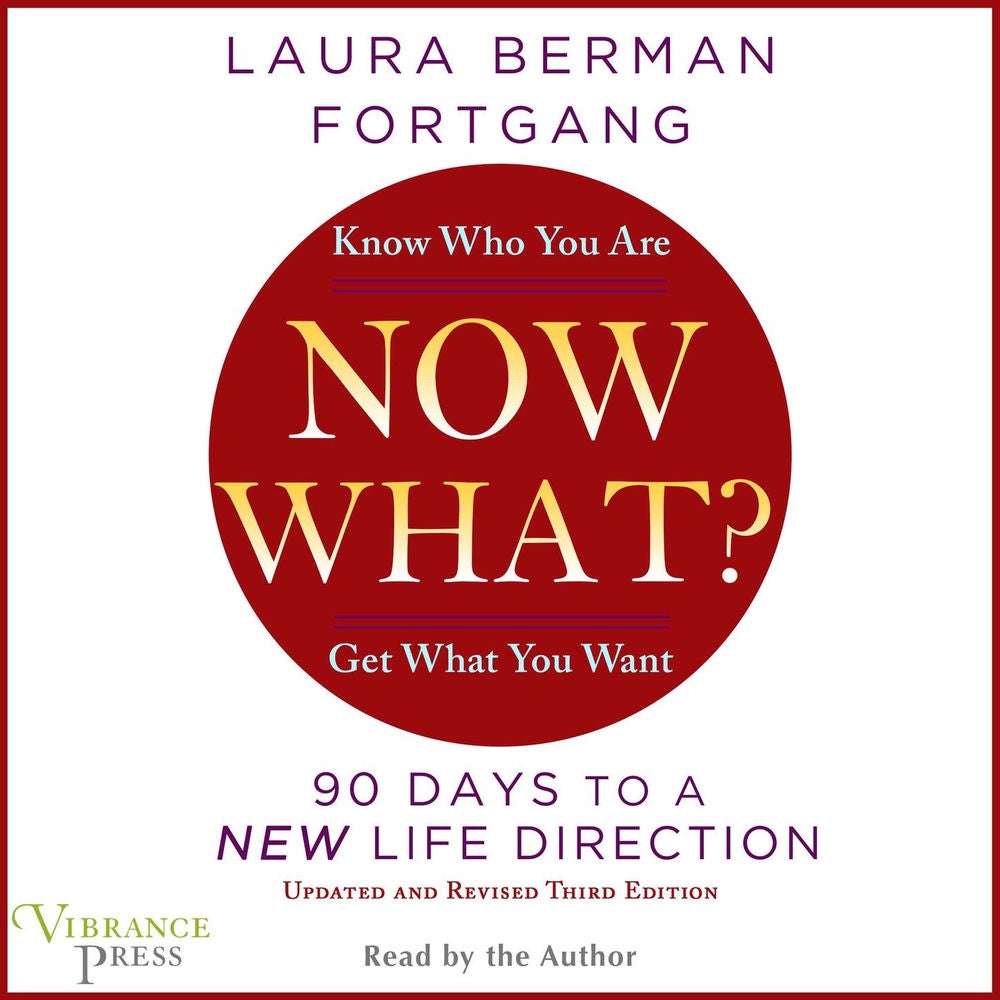 Now What? - Revised Edition: 90 Days to a New Life Direction