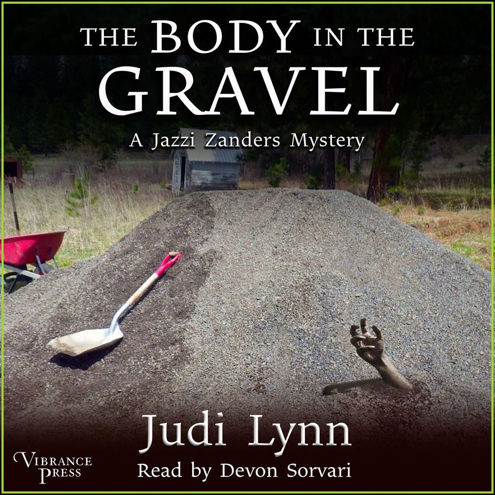 The Body in the Gravel - A Jazzi Zanders Mystery, Book Three