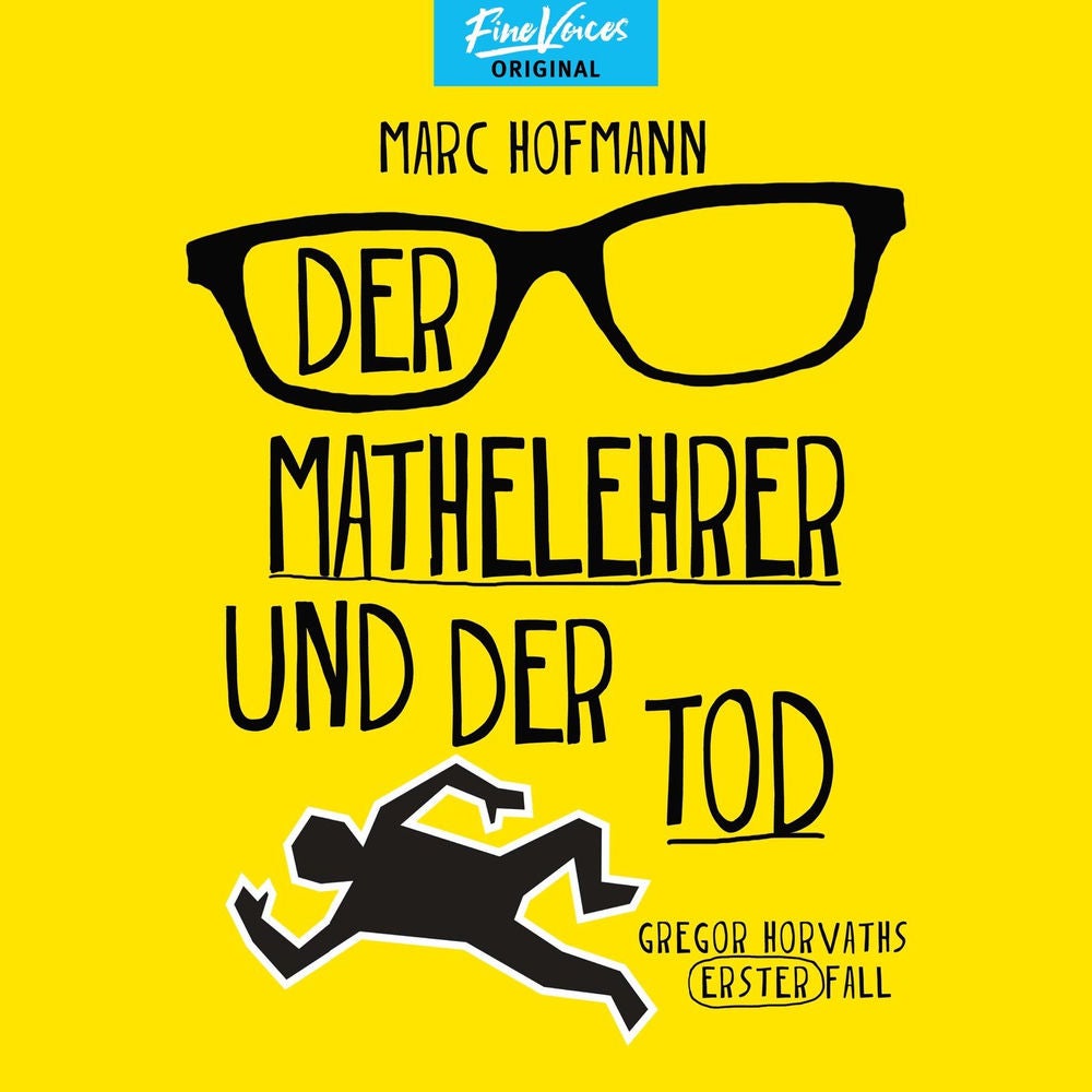 Der Mathelehrer und der Tod - Gregor Horvaths erster Fall - Lehrer Horvath ermittelt, Band 1