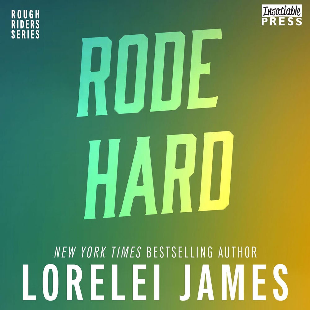 Rode Hard, Put Up Wet - Rough Riders, Book 2