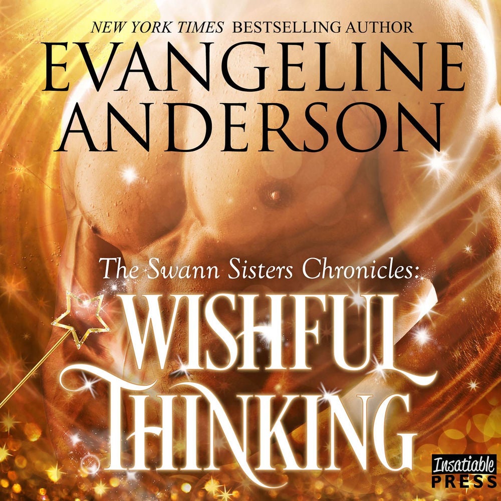 Wishful Thinking - The Swann Sisters Chronicles, Book 1