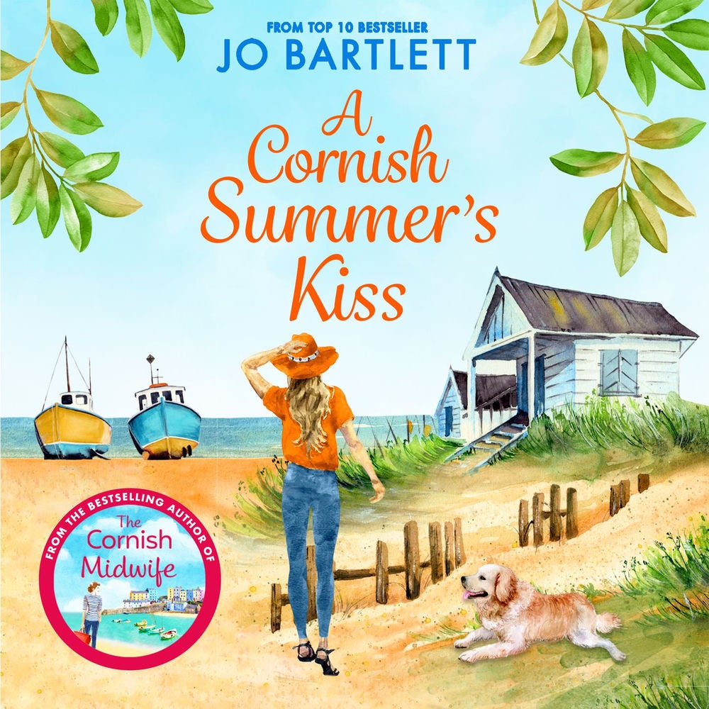 A Cornish Summer's Kiss - An uplifting read from the top 10 bestselling author of The Cornish Midwife