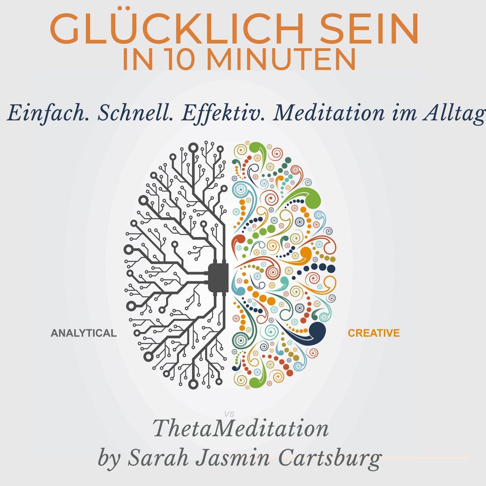 Glücklich Sein in 10 Minuten
