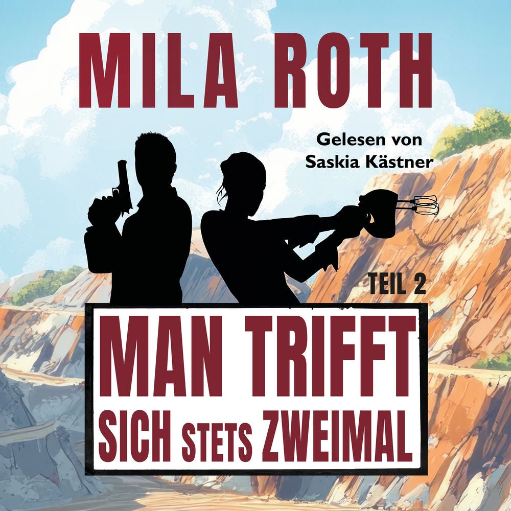 Man trifft sich stets zweimal (Teil 2)