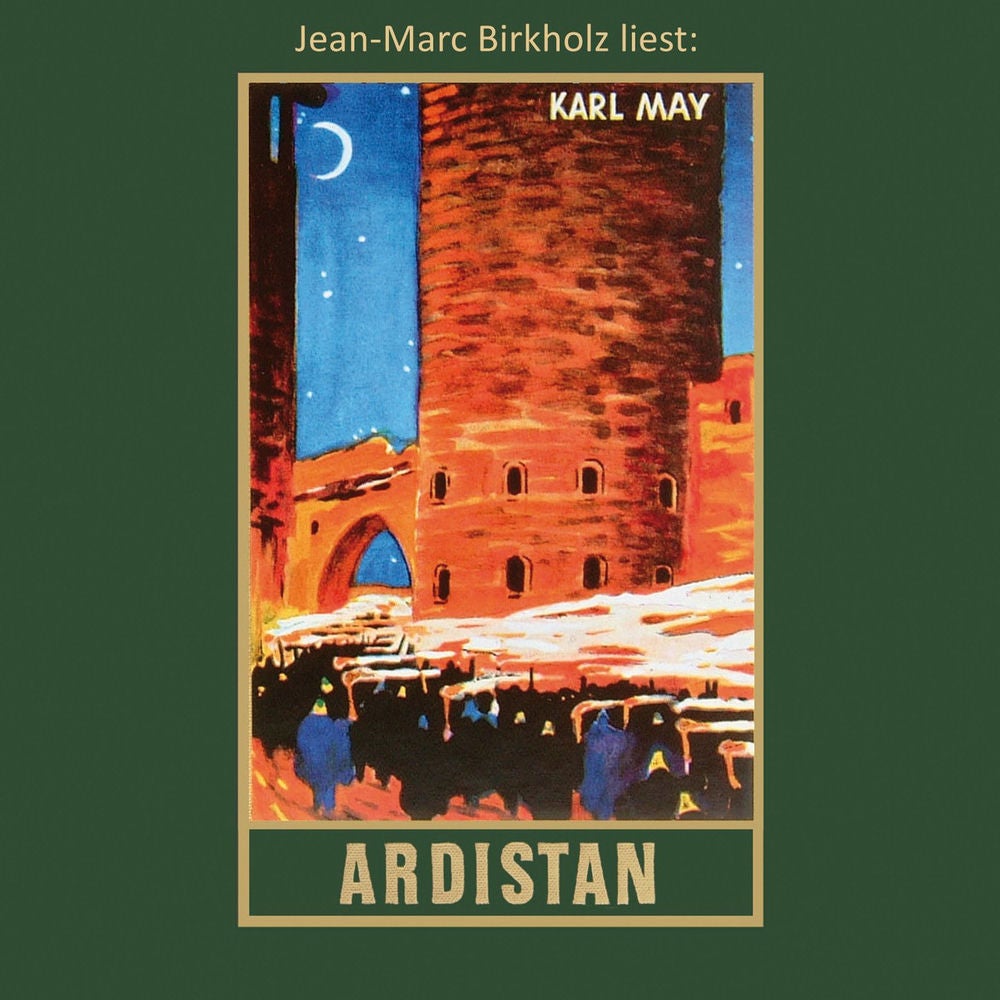 Ardistan - Karl Mays Gesammelte Werke, Band 31