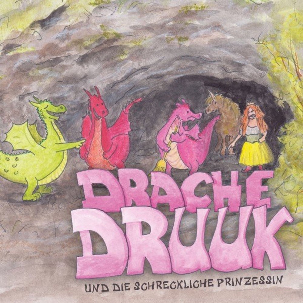Drache Druuk und die schreckliche Prinzessin