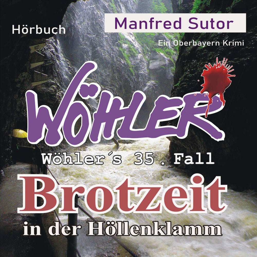 Brotzeit in der Höllenklamm - Wöhler's Fälle, Fall 35