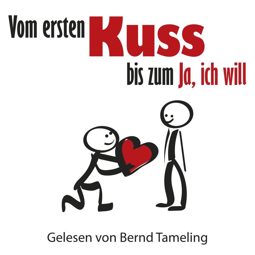 Vom ersten Kuss bis zum Ja, ich will