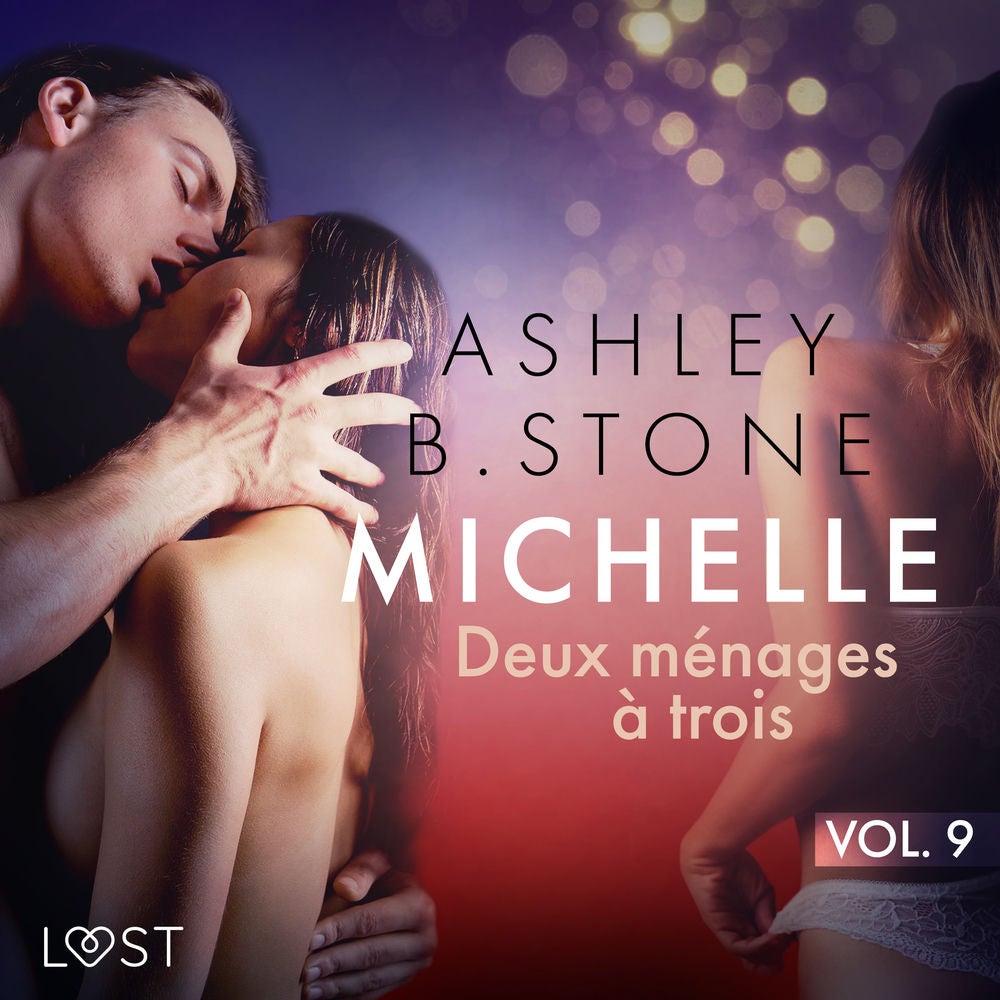 Michelle 9 : Deux ménages à trois - Une nouvelle érotique