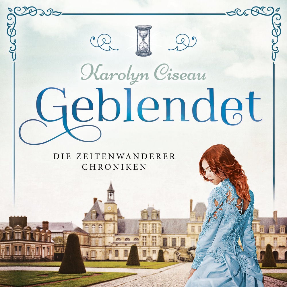 Geblendet - Die Zeitenwanderer Chroniken, Band 2