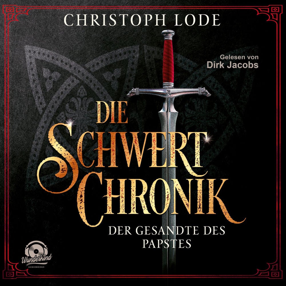 Die Schwertchronik: Der Gesandte des Papstes
