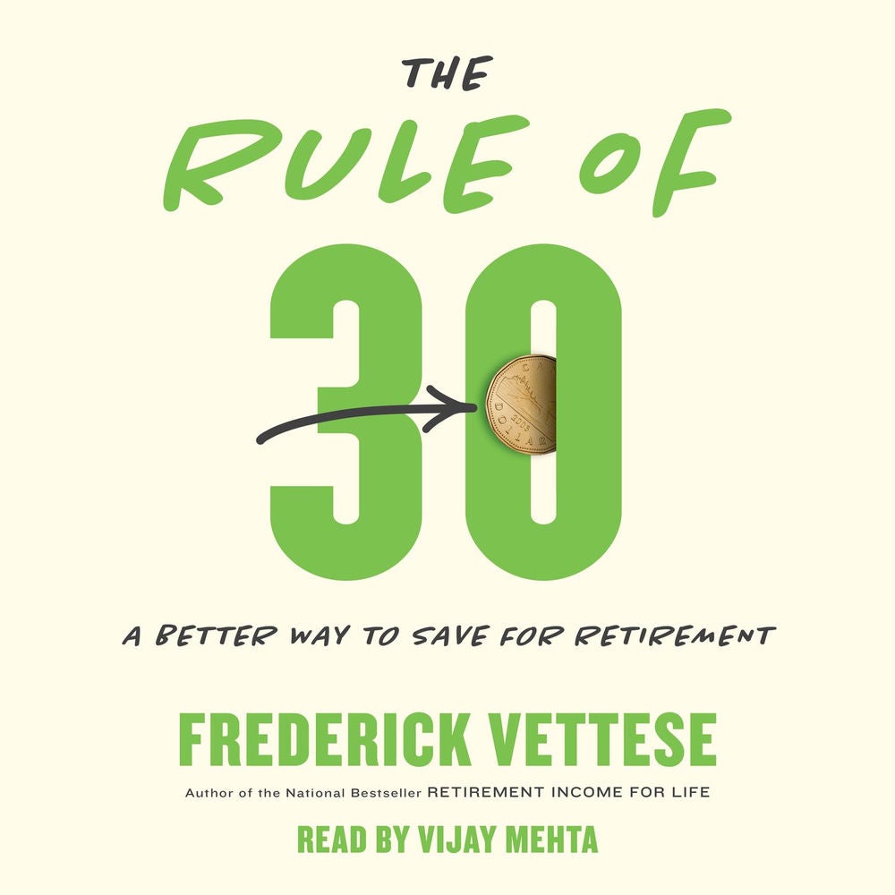 The Rule of 30 - A Better Way to Save for Retirement