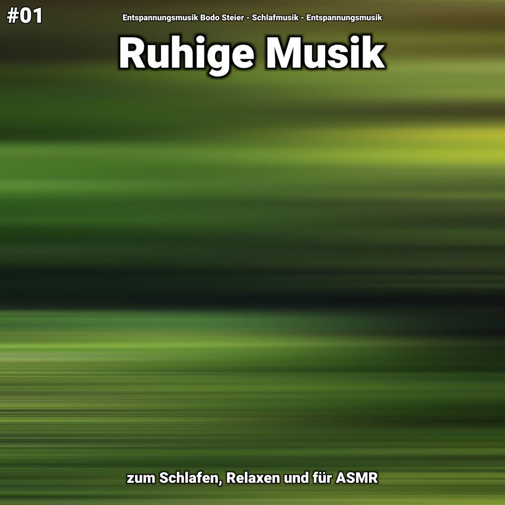 #01 Ruhige Musik zum Schlafen, Relaxen und für ASMR