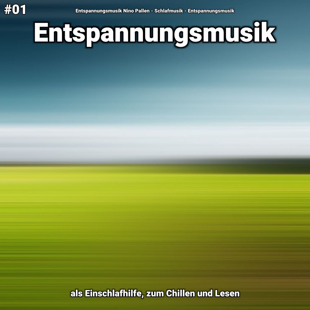 #01 Entspannungsmusik als Einschlafhilfe, zum Chillen und Lesen