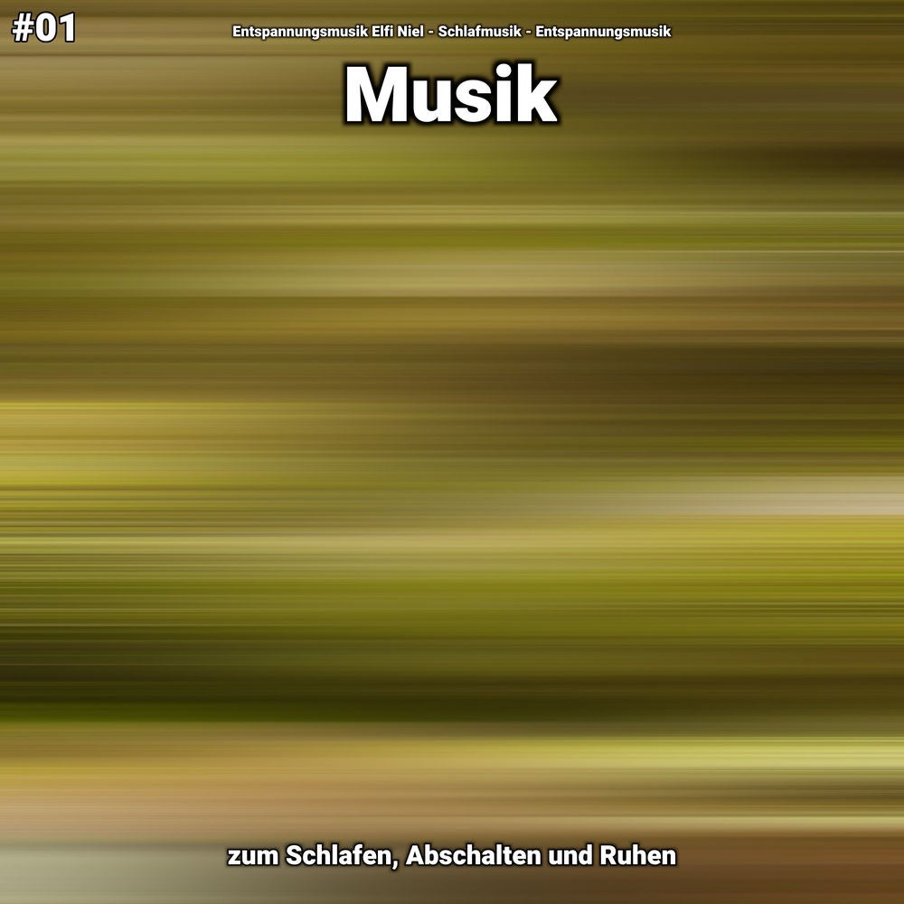 #01 Musik zum Schlafen, Abschalten und Ruhen