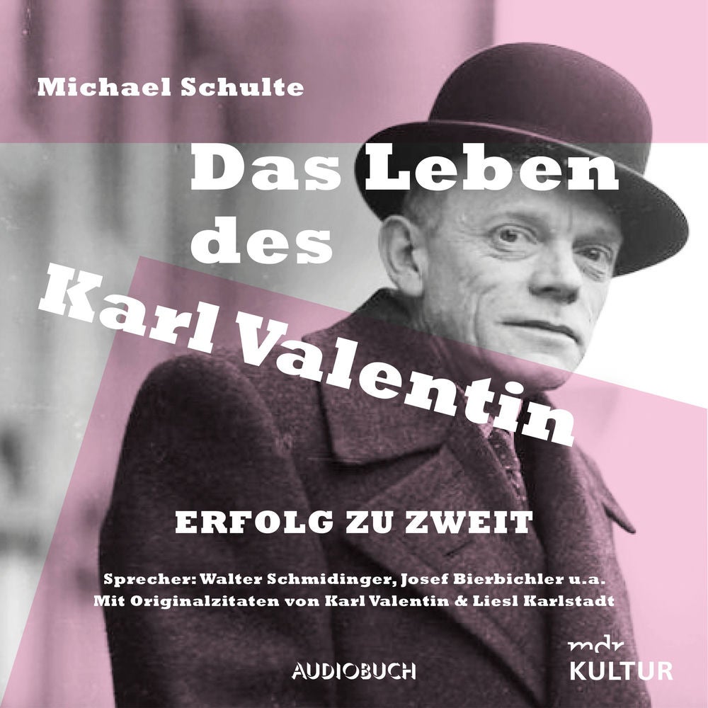 Das Leben des Karl Valentin - Erfolg zu zweit