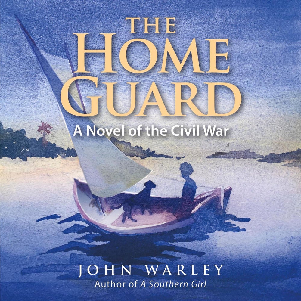 The Home Guard - A Novel of the Civil War