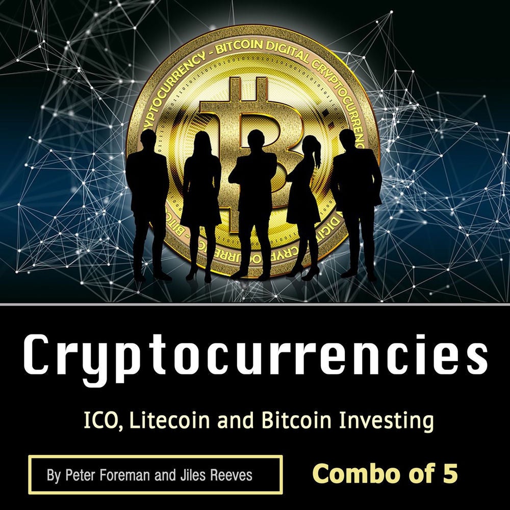 Cryptocurrencies - ICO, Litecoin and Bitcoin Investing