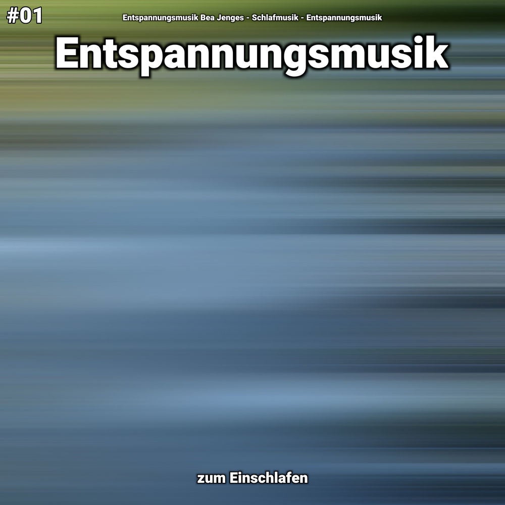 #01 Entspannungsmusik zum Einschlafen