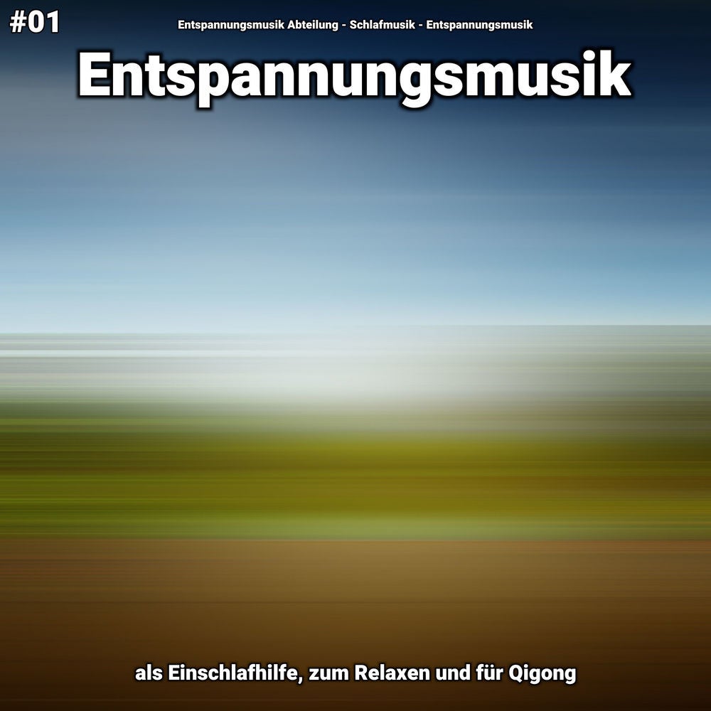 #01 Entspannungsmusik als Einschlafhilfe, zum Relaxen und für Qigong