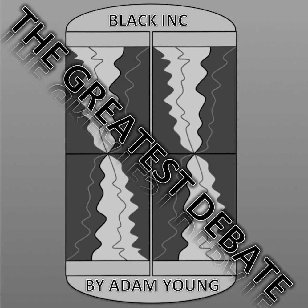 Black INC - The Greatest Debate, Part 2